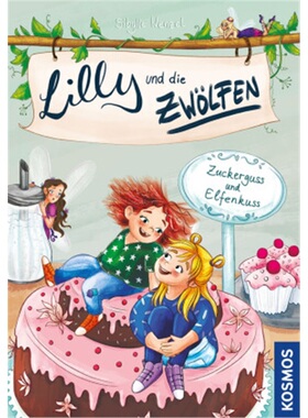 预订【德语】Lilly und die Zwolfen, Zuckerguss und Elfenkuss[9783440169391]
