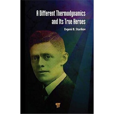 按需印刷A Different Thermodynamics and its True Heroes[9789814774918]