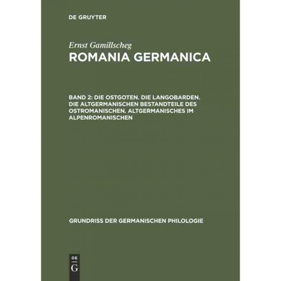 预订不退不换DEG Die Ostgoten. Die Langobarden. Die altgermanischen Bestandteile des Ostromanischen. Altgermanisc