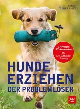预订【德语】 Hunde erziehen. Der Problemlöser:77 Fragen - 77 Antworten. Mit Anti-Giftk