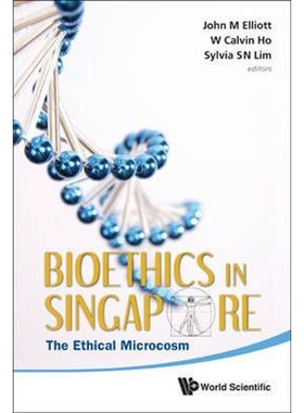 按需印刷不退不换Bioethics in Singapore[9789814327114]