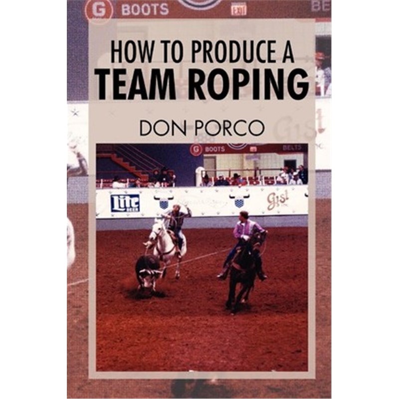 按需印刷How to Produce a Team Roping[9781462886821]