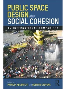 按需印刷Public Space Design and Social Cohesion:An International Comparison[9781138594029]