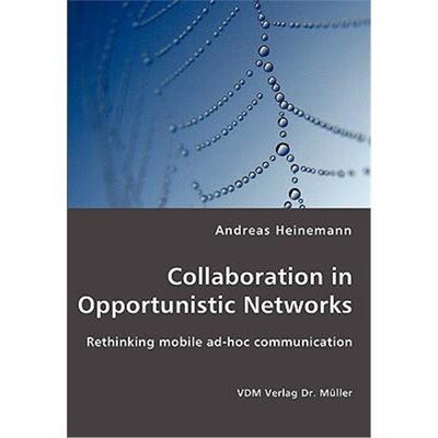 按需印刷不退不换Collaboration in Opportunistic Networks[9783836431064]
