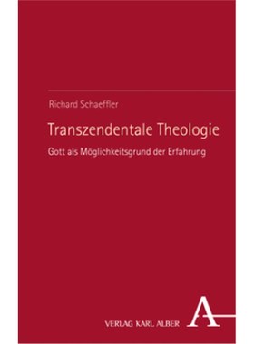 预订【德语】Transzendentale Theologie:Gott als Möglichkeitsgrund der Erfahrung
