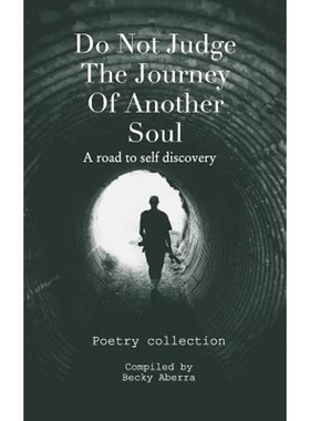 按需印刷Do Not Judge The Journey Of Another Soul[9781388751562]