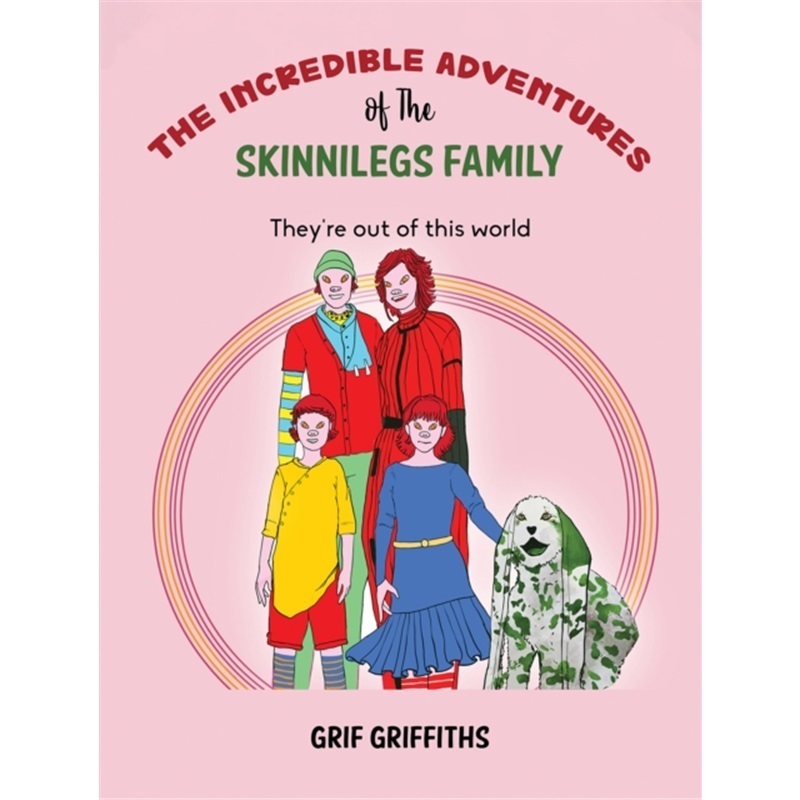 预订Incredible Adventures of The Skinnilegs Family[9781035804559]
