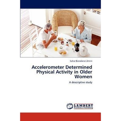 按需印刷Accelerometer Determined Physical Activity in Older Women[9783848490530]