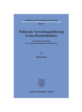 预订【德语】Politische Verwaltungsführung in den Bundesl?ndern.:Dargestellt am Beispiel der Landesregierung Baden-Würt