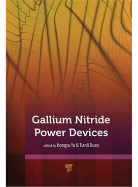 按需印刷不退不换Gallium Nitride Power Devices[9789814774093]