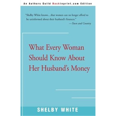 按需印刷What Every Woman Should Know about Her Husband's Money[9780595003013]
