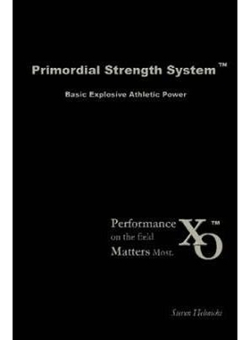 按需印刷Primordial Strength System:Basic Explosive Athletic Power[9780615143286]