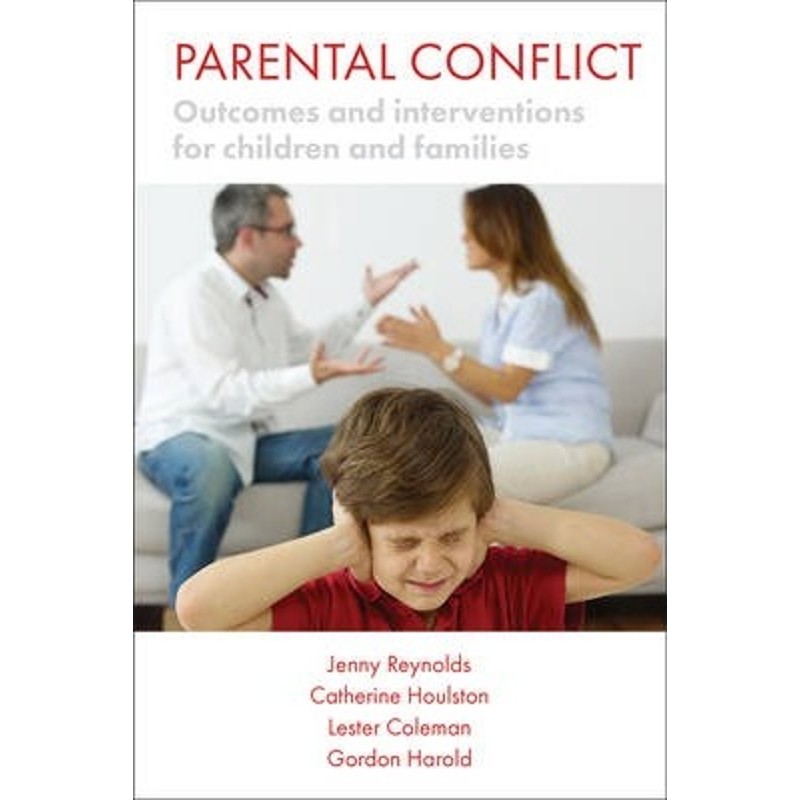 预订parental conflict:outcomes and interventions for children