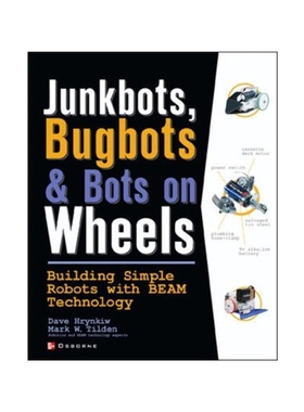 预订JunkBots, Bugbots, and Bots on Wheels: Building Simple Robots With BEAM Technology