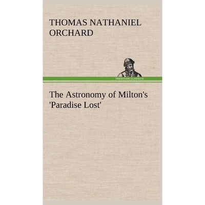 按需印刷不退不换The Astronomy of Milton's 'Paradise Lost'[9783849182106]