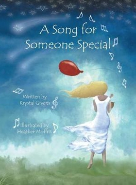 按需印刷不退不换A Song for Someone Special[9781483462424]