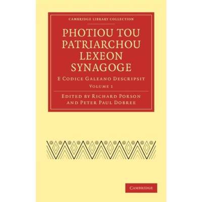 预订Photiou Tou Patriarchou Lexeon Synagoge:E Codice Galeano Descripsit