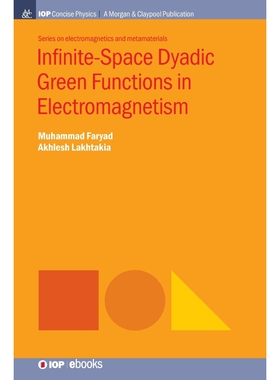 按需印刷Infinite-Space Dyadic Green Functions in Electromagnetism[9781643270418]