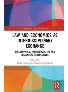 按需印刷不退不换 Law and Economics as Interdisciplinary Exchange:Philosophical, Methodological and Historical Perspectiv