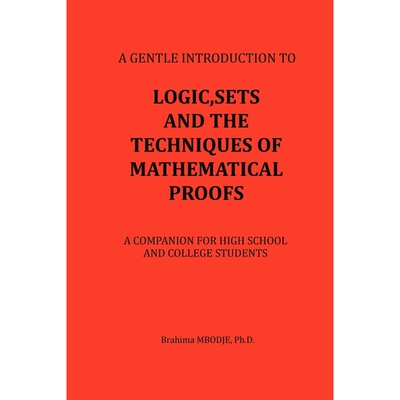 按需印刷LOGIC, SETS AND THE TECHNIQUES OF MATHEMATICAL PROOFS[9781463429676]