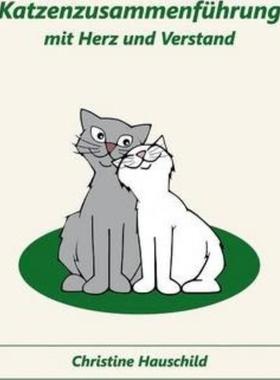 预订【德语】 Katzenzusammenführung mit Herz und Verstand:
