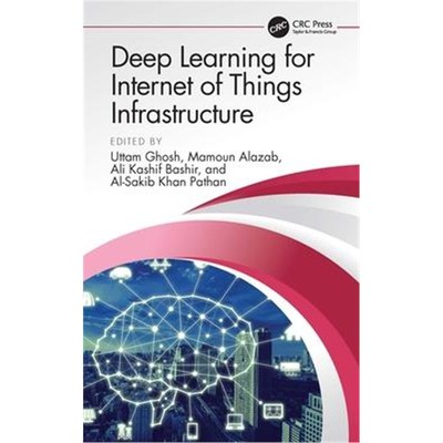 按需印刷Deep Learning for Internet of Things Infrastructure[9780367457334]