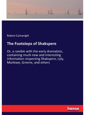 按需印刷不退不换The Footsteps of Shakspere[9783337394189]