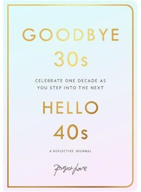 预订不退不换Goodbye 30s, Hello 40s:A Reflective Journal