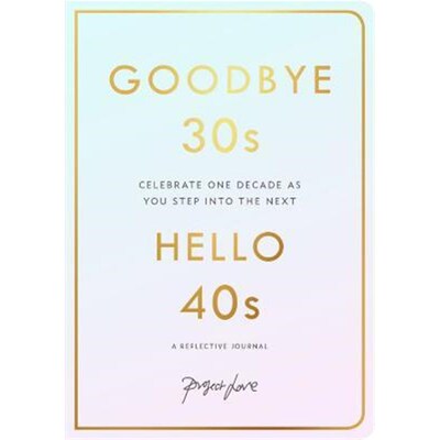 预订不退不换Goodbye 30s, Hello 40s:A Reflective Journal
