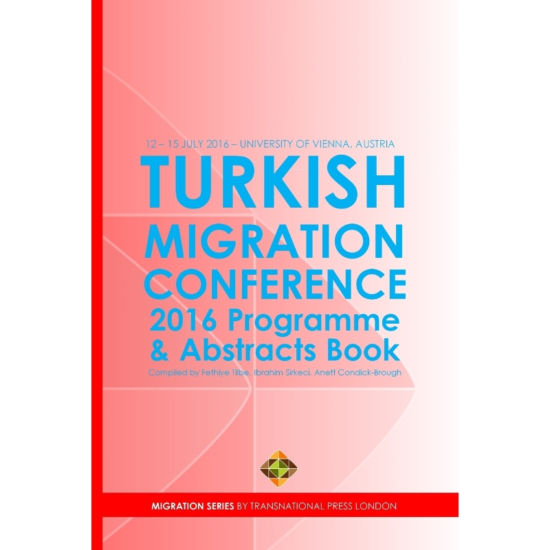 按需印刷Turkish Migration Conference 2016 - Programme and Abstracts Book[9781910781258]