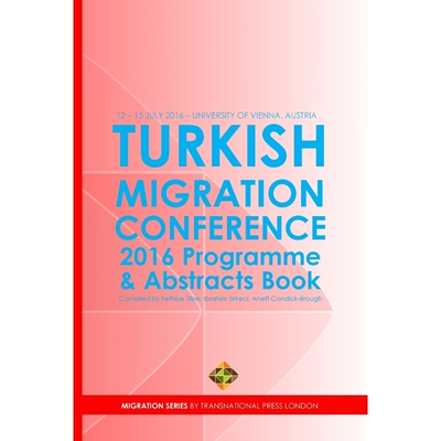 按需印刷不退不换Turkish Migration Conference 2016 - Programme and Abstracts Book[9781910781258]