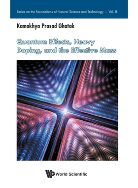 按需印刷Quantum Effects, Heavy Doping, and the Effective Mass[9789813146518]