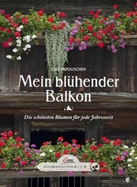 预订【德语】 Mein blühender Balkon:Die schönsten Blumen für jede Jahreszeit