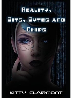 按需印刷Reality, Bits, Bytes and Chips[9781785072000]