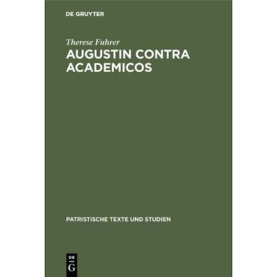 按需印刷不退不换DEG Augustin contra Academicos[9783110152043]