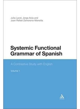 按需印刷不退不换Systemic Functional Grammar of Spanish[9781441126009]