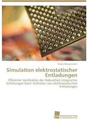 预订【德语】 Simulation elektrostatischer Entladungen:Effiziente Verifikation der Robustheit int
