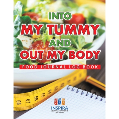 按需印刷Into My Tummy and Out My Body | Food Journal Log Book[9781645212577]