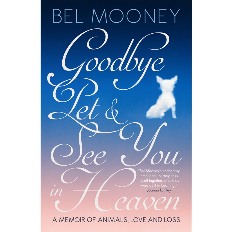 pet, and see you in heaven:a memoir of animals, love and lo