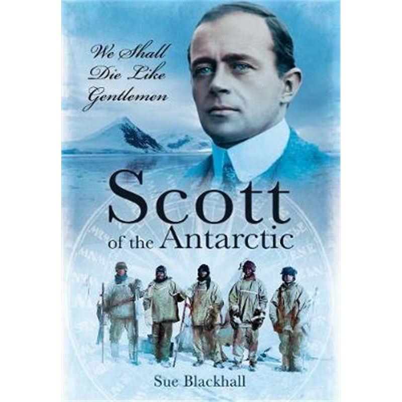 预订scott of the antarctic:we shall die like gentlemen