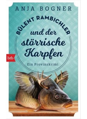预订【德语】Bulent Rambichler und der storrische Karpfen[9783442718825]
