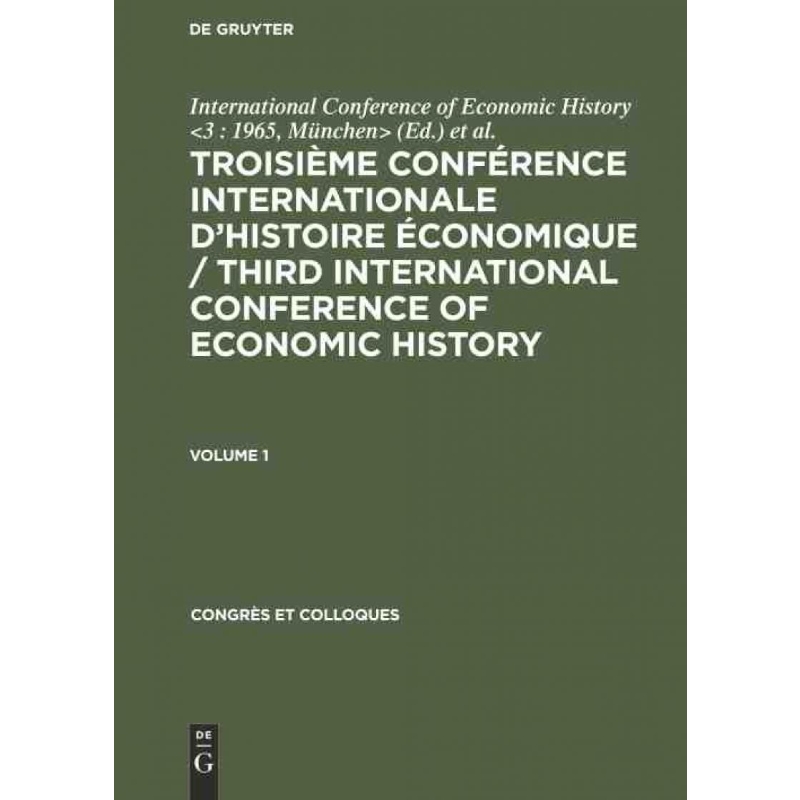 预订DEG Troisième Conférence Internationale d’Histoire ?conomique   Third International Conference of Ec 书籍/杂志/报纸 原版其它 原图主图