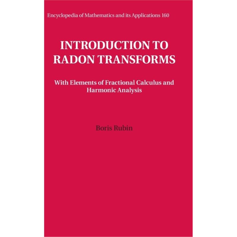 按需印刷不退不换CBG Introduction to Radon Transforms[9780521854597]