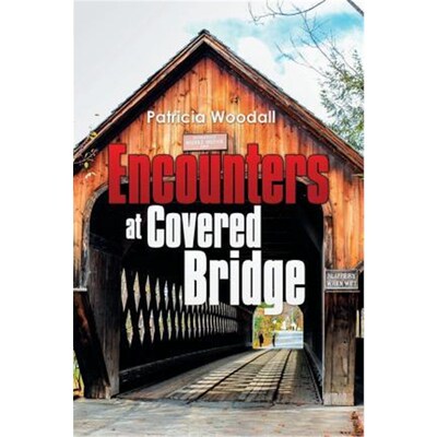 按需印刷Encounters at Covered Bridge[9781503562998]