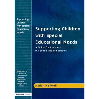 预订Supporting Children with Special Educational Needs:A Guide for Assistants in Sch[9781843120070]