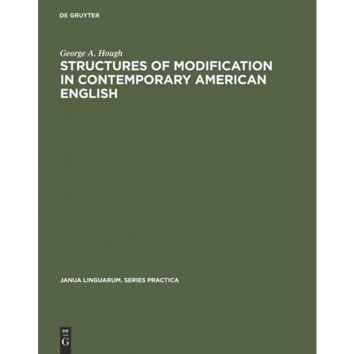 按需印刷不退不换DGYT Structures of modification in contemporary American English[9783110995602]