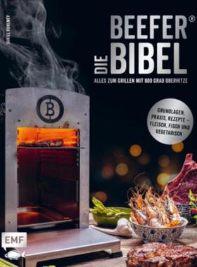 预订【德语】 Die Beefer®-Bibel - Alles zum Grillen mit 800 Grad Oberhitze:Grundlagen,