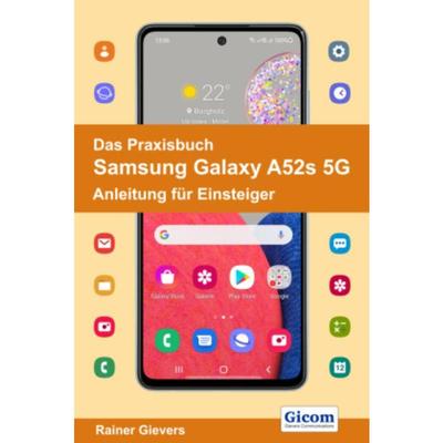 预订【德语】 Das Praxisbuch Samsung Galaxy A52s 5G - Anleitung für Einsteiger: