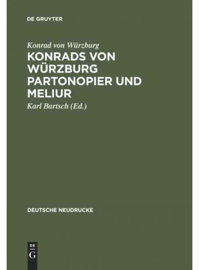 按需印刷DEG Konrads von Würzburg Partonopier und Meliur[9783110028089]