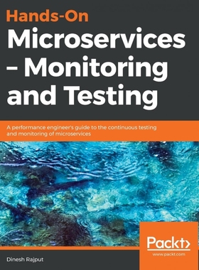 按需印刷Hands-On Microservices - Monitoring and Testing[9781789133608]